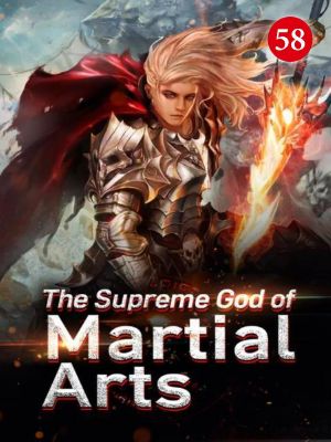 [The Supreme God of Martial Arts 58] • Meeting The Sword Emperor Of The Prime Martial World Again